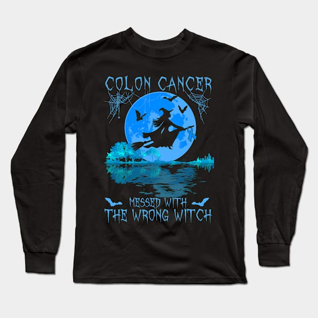 Colon Cancer Messed With The Wrong Witch Colon Awareness Long Sleeve T-Shirt by AKIFOJWsk